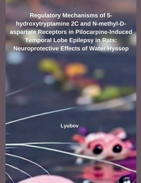 Regulatory Mechanisms of 5-hydroxytryptamine 2C and N-methyl-D-aspartate Receptors in Pilocarpine-Induced Temporal Lobe Epilepsy in Rats: Neuroprotect
