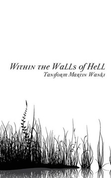 Within the Walls of Hell