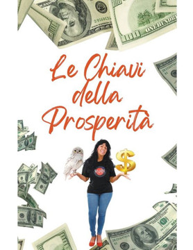 Le Chiavi della Prosperità Le Chiavi della Prosperità