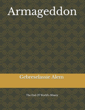 Armageddon: The End Of World's Misery