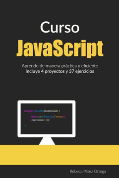 Curso JavaScript: Aprende de manera práctica y eficiente