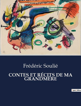 Contes Et Récits de Ma Grandmère