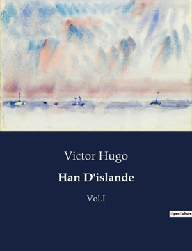 Han D'islande: Vol.I