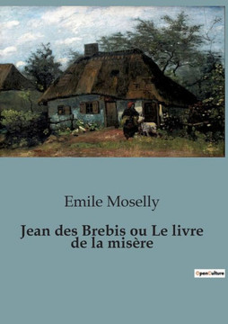 Jean des Brebis ou Le livre de la misère Jean des Brebis ou Le livre de la misère
