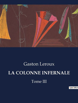 La Colonne Infernale: Tome III