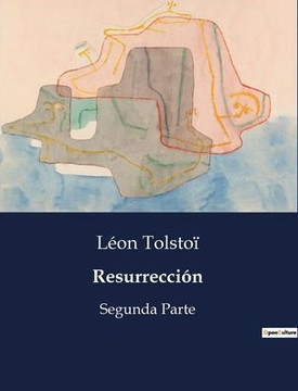 Resurrección: Segunda Parte