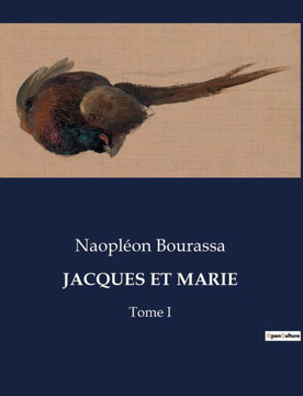 Jacques Et Marie: Tome I