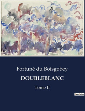 Doubleblanc: Tome II