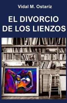 El Divorcio de Los Lienzos El Divorcio de Los Lienzos
