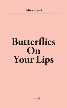Butterflies on Your Lips: Butterflies on My lips