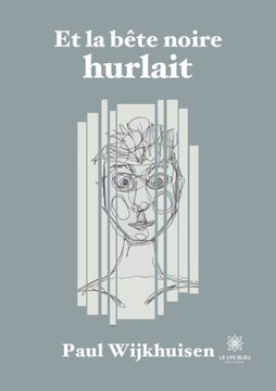 Et la bête noire hurlait Et la bête noire hurlait