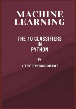 Machine Learning: The 10 Classifiers in Python