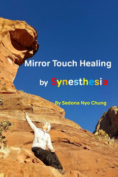 Mirror Touch Healing by Synesthesia