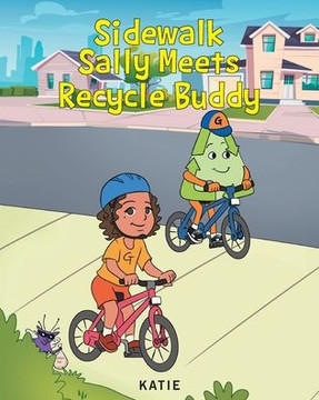 Sidewalk Sally Meets Recycle Buddy - 9781646549733