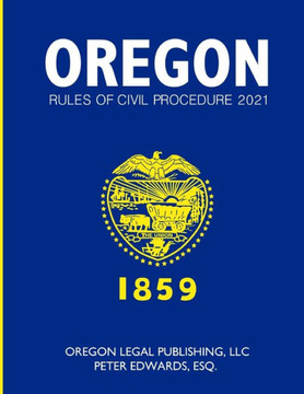 Oregon Rules of Civil Procedure 2021