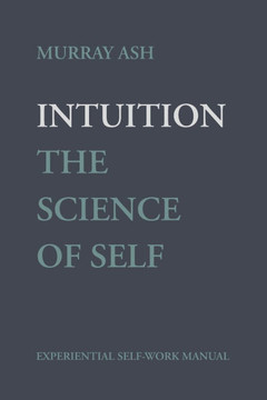 Intuition: The Science of Self