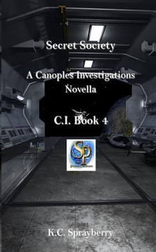 Secret Society A Canoples Investigations Novella: C.I. Book 4