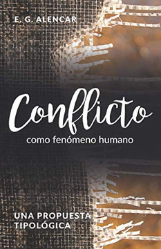 Conflicto como fenómeno humano: Una propuesta tipológica