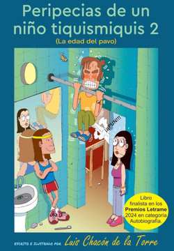 Peripecias de Un Niño Tiquismiquis 2: La Edad del Pavo
