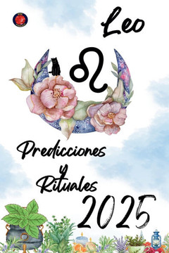 Leo Predicciones y Rituales 2025