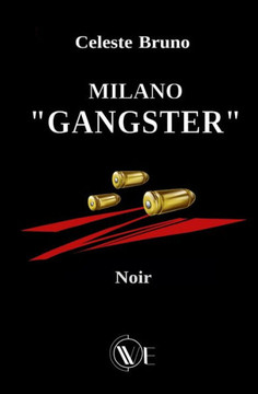 Milano ""Gangster""