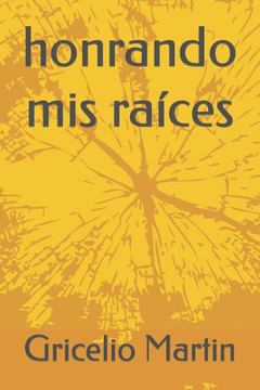 honrando mis raíces