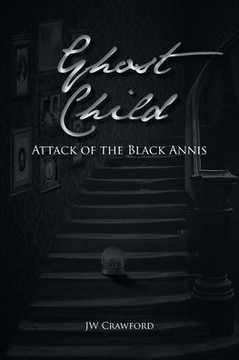 Ghost Child: Attack of the Black Annis Ghost Child: Attack of the Black Annis