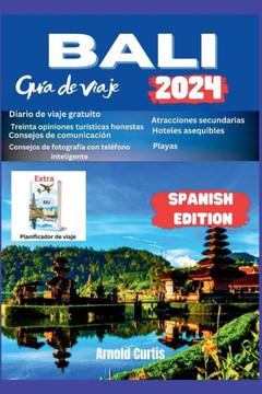 Guía de viaje de Bali: Un viaje por la cultura y la naturaleza