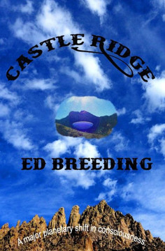 Castle Ridge: A major planetary shift in consciousness