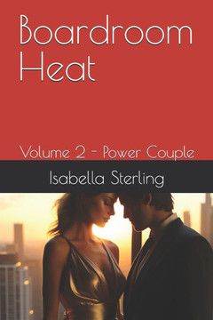 Boardroom Heat: Volume 2 - Power Couple
