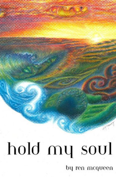 Hold my soul: Based on true events