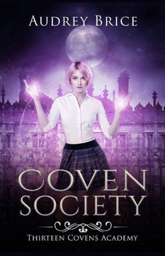 Thirteen Covens Academy: Coven Society