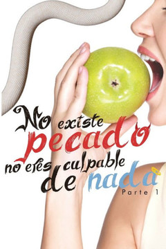 NO EXISTE PECADO ¡No eres culpable de nada!: Este es un libro de liberación. Puede marcar un antes y un después en tu vida. La carga que llevas en tus