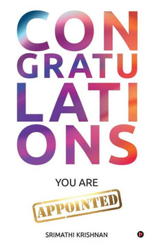 CONGRATULATIONS YOU ARE APPOINTED