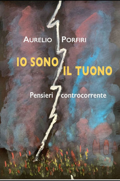 Io sono il tuono: Pensieri controcorrente
