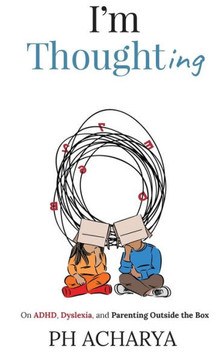 IÆm Thoughting: On ADHD, Dyslexia, and Parenting Outside the Box