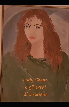 Lady Shaun e gli eredi di Drusiana