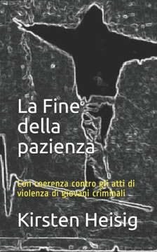 La fine della pazienza: Con coerenza contro gli atti di violenza di giovani criminali