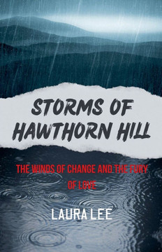Storms of Hawthorn Hill: The Winds of Change and the Fury of Love