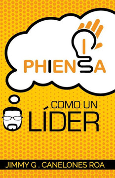 PHIENSA como un Líder: Transformandome en un verdadero líder