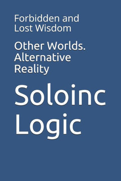 Other Worlds. Alternative Reality: Forbidden and Lost Wisdom