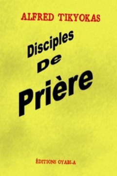 Disciples de Prière Disciples de Prière