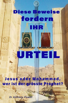 Ihr Urteil: Jesus oder Mohammed - Wer ist der grösste Prophet?