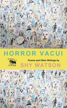 Horror Vacui: Poems and Other Writings