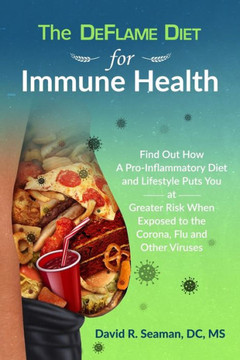 The DeFlame Diet for Immune Health The DeFlame Diet for Immune Health