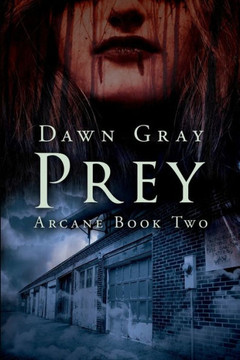 Prey: Arcane Book Two