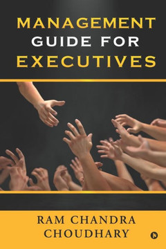 MANAGEMENT GUIDE FOR EXECUTIVES MANAGEMENT GUIDE FOR EXECUTIVES