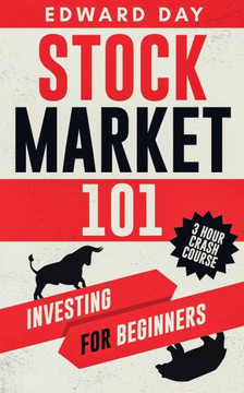 Stock Market 101: Investing for Beginners