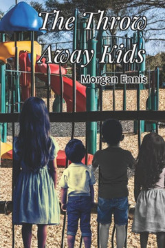 The Throw Away Kids
