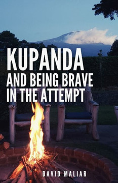 Kupanda: And Being Brave in the Attempt